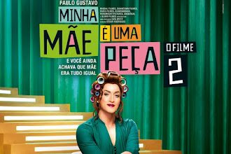 Análise do filme Minha Mãe é uma Peça 2